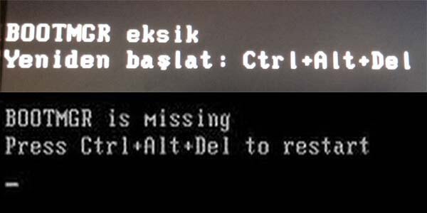 "bootmgr eksik yeniden başlat: ctrl+alt+del hatası &#8220;Bootmgr eksik Yeniden başlat: CTRL+ALT+DEL Hatası bootmgr eksik